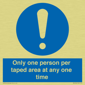 Only one person per taped area at any one time